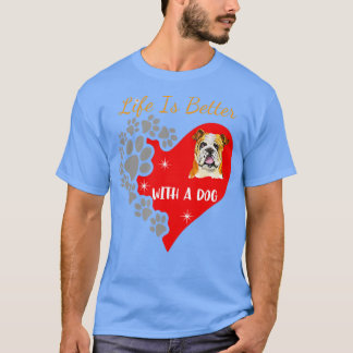 Livet är bättre med en Hund av engelska bulldog-de T Shirt