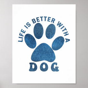 Livet är bättre med en Hund blå text Poster