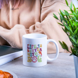 Livet är bättre med en hund-groovy-typografi kaffemugg