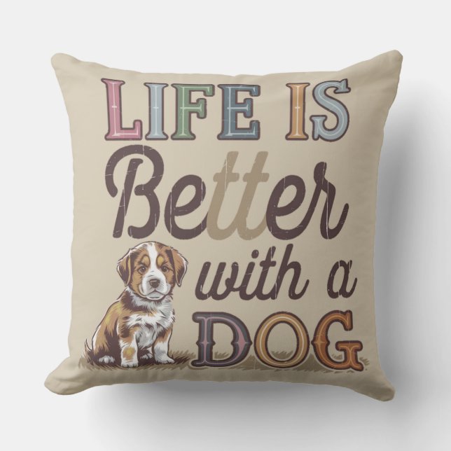 Livet är bättre med en hund hemdekanter hund älska kudde (Framsida)
