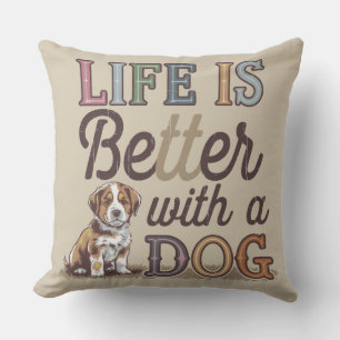 Livet är bättre med en hund heminredning hundälska kudde