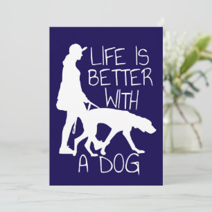 Livet är bättre med en Hund - Hund älskare Inbjudningar