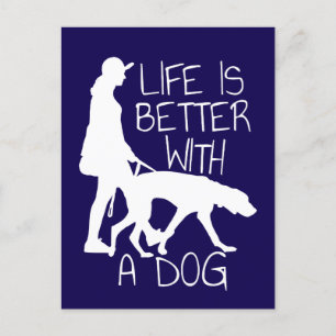 Livet är bättre med en Hund - Hund älskare Vykort