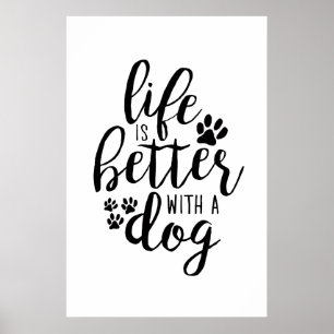 Livet är bättre med en Hund Hund-offerter Poster