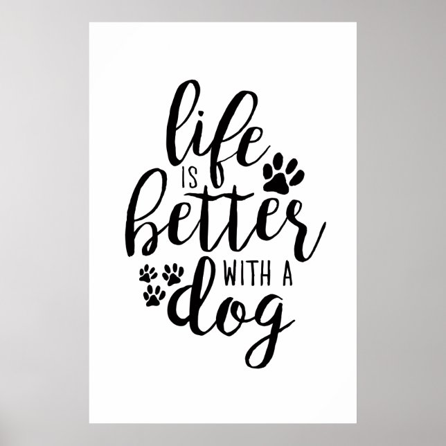 Livet är bättre med en Hund Hund-offerter Poster (Framsidan)