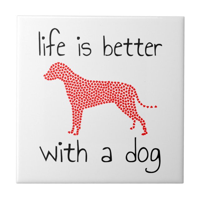Livet är bättre med en Hund - Hundälskare Kakelplatta (Framsidan)