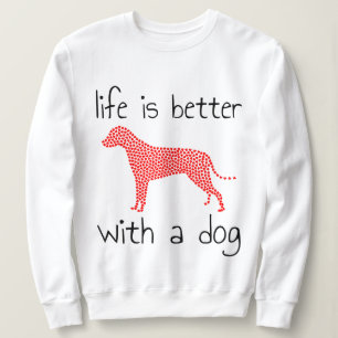 Livet är bättre med en Hund - Hundälskare T Shirt