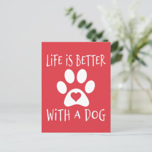Livet är bättre med en Hund - Hundälskare Vykort