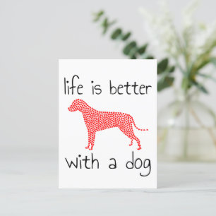 Livet är bättre med en Hund - Hundälskare Vykort