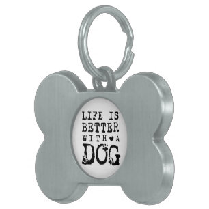 Livet är bättre med en hund ID-bricka husdjur