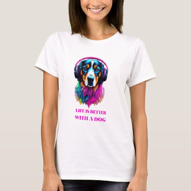 Livet är bättre med en Hund - Rolig hund T Shirt (Framsida)