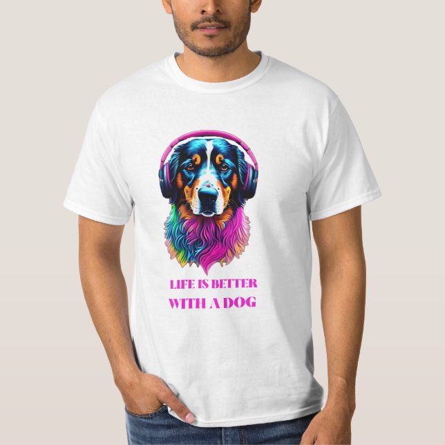 Livet är bättre med en Hund - Rolig hund T Shirt (Framsida)