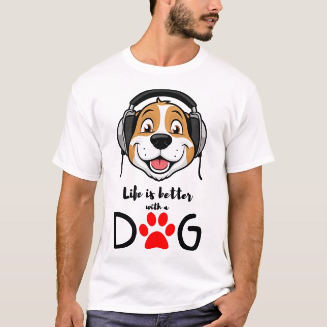 livet är bättre med en hund t shirt (Framsida)