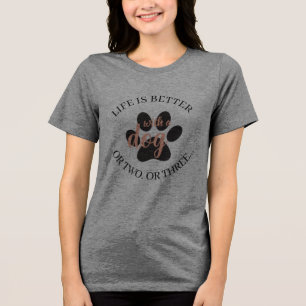 Livet är bättre med en hund t shirt
