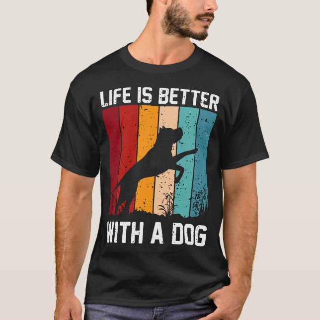livet är bättre med en hund t shirt (Framsida)