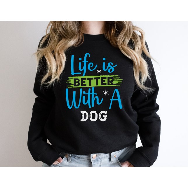 Livet är bättre med en hund t shirt (Skapare uppladdad)