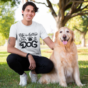 Livet är bättre med en Hund T-Shirt