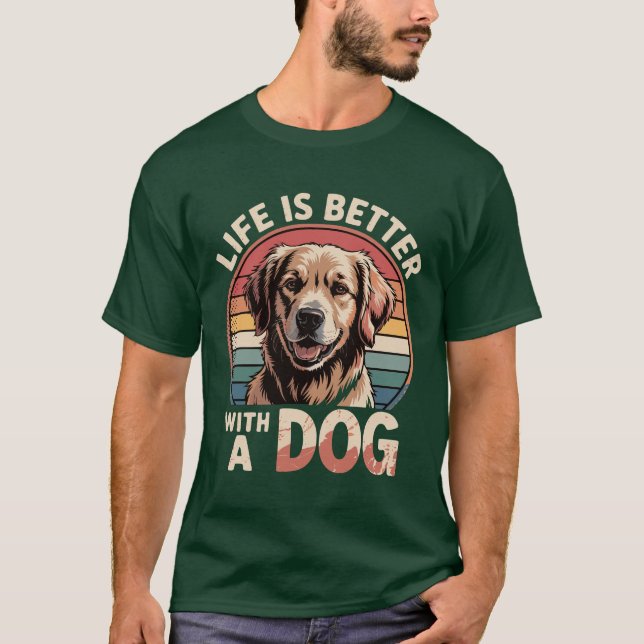 Livet är bättre med en Hund T Shirt (Framsida)