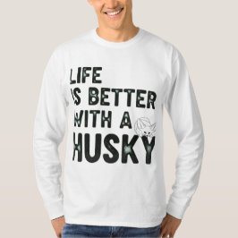 Livet är bättre med en Husky Retro-Vintage Hund Kä T Shirt