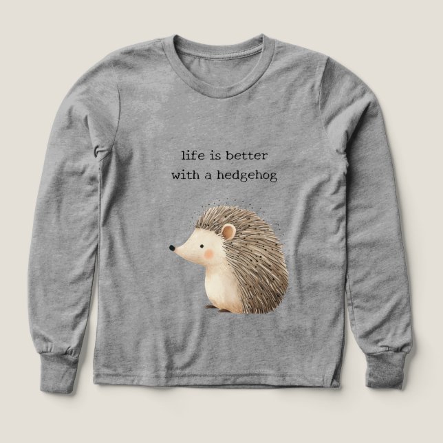 Livet är bättre med en igelkott  t shirt (Design framsida)