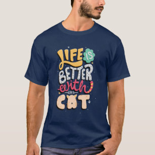 Livet är bättre med en katt Kattälskare Kattci T Shirt