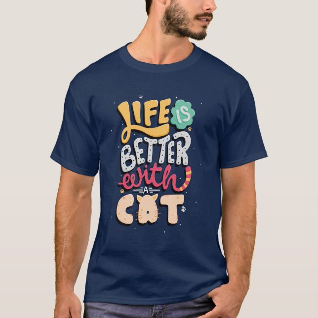 Livet är bättre med en katt | Kattälskare | Kattci T Shirt (Framsida)