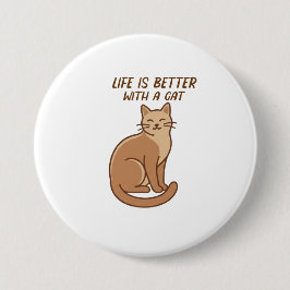 Livet är bättre med en katt – söta design för katt knapp