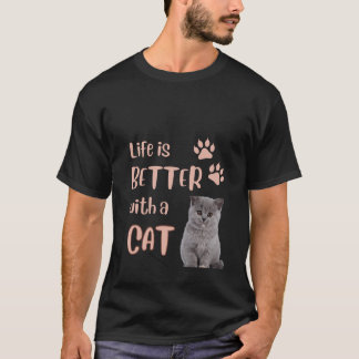 Livet är bättre med en katt t shirt