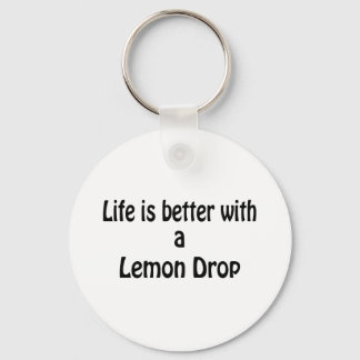 Livet är bättre med en Lemon Drop Nyckelring
