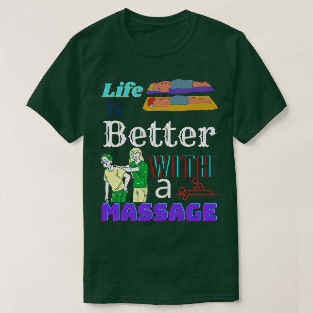 Livet är bättre med en massage 76 t shirt (Design framsida)