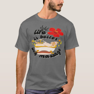 Livet är bättre med en massaker på bra t shirt