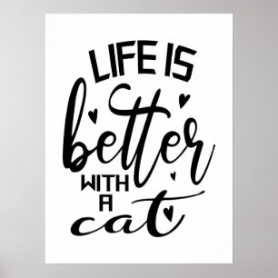 Livet är bättre med en modern katttypisk poster