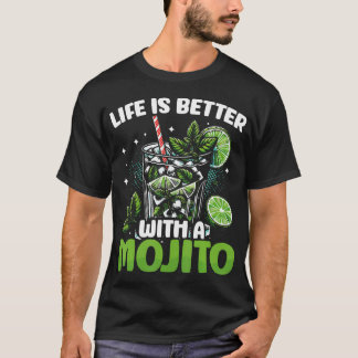Livet är bättre med en Mojito Rolig Cocktaildryck T Shirt