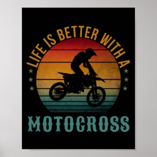 LIVET ÄR BÄTTRE MED EN MOTOCROS POSTER