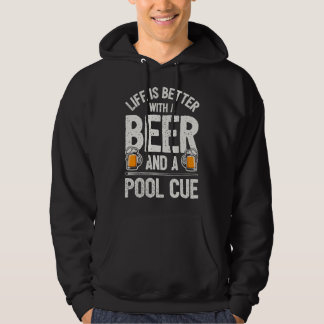 Livet är bättre med en öl och en biljardkö lustig hoodie