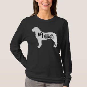 Livet är bättre med en Rottweiler 35 T Shirt