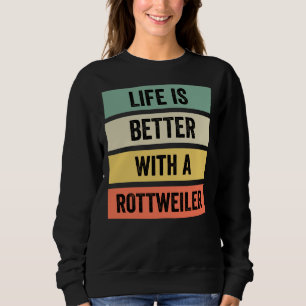 Livet är bättre med en Rottweiler Classic T Shirt