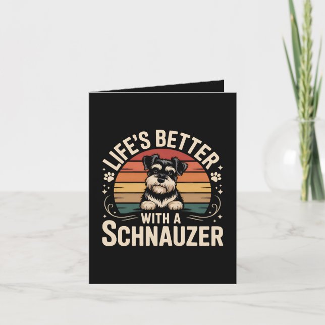 Livet är bättre med en Schnauzer Helgkort (Framsida)