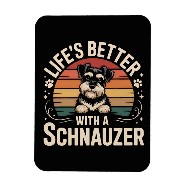 Livet är bättre med en Schnauzer Magnet (Vertikal)