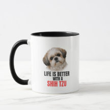 Livet är bättre med en Shih Tzu kaffemugg