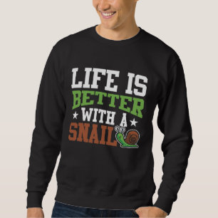 Livet är bättre med en Snigel - en ynklig liten  Lång Ärmad Tröja