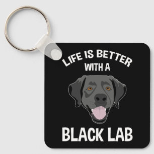 Livet är bättre med en Svart lab Nyckelring