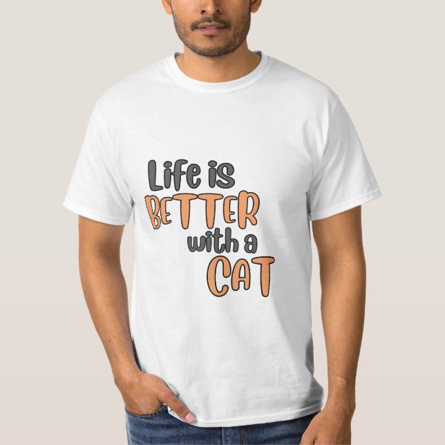 LIVET ÄR BÄTTRE MED EN T-shirt AV KATT (Framsida)