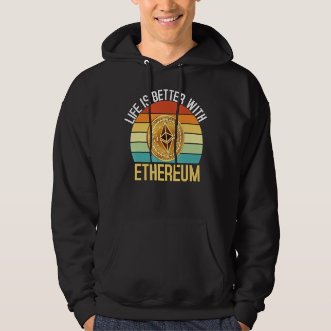Livet är bättre med Etherum Crypto Hoodie (Framsida)