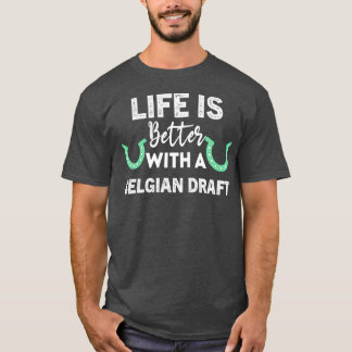 Livet är bättre med ett belgiskt utkast från Eques T Shirt