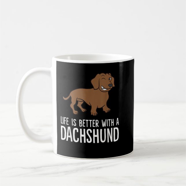 Livet är bättre med ett Dachshund T-Shirt Kaffemugg (Vänster)