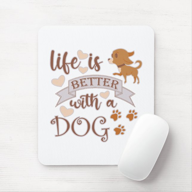 Livet är bättre med ett Hund citat, en rolig chihu Musmatta (Med mus)