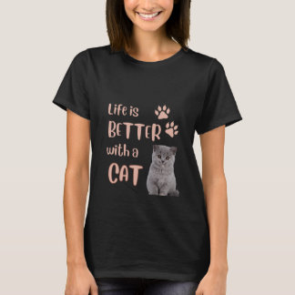 Livet är bättre med ett katt-T-skikt T Shirt