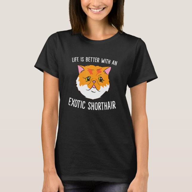 Livet är bättre med exotiska mässor t shirt (Framsida)