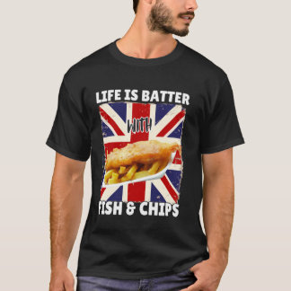 Livet är bättre med fish and chips - brittisk mat t shirt